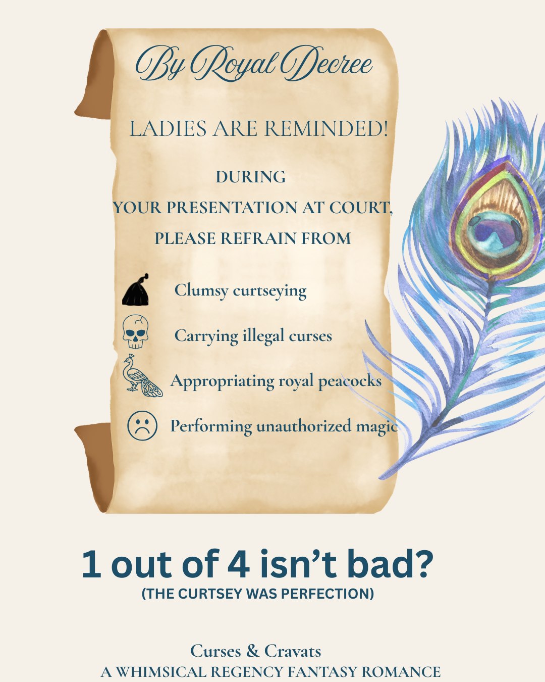It started out well! A beautiful court gown, each stitch sewn with a murmured spell of good fortune. Everyone waiting back at the Mayfair mansion for a celebratory party and then.... Curses & Cravats -- a new Regency Historical Fantasy at your favourite bookstore!
